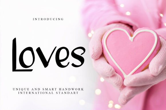 Discover the Elegance of Loves: A Font for Every Occasion