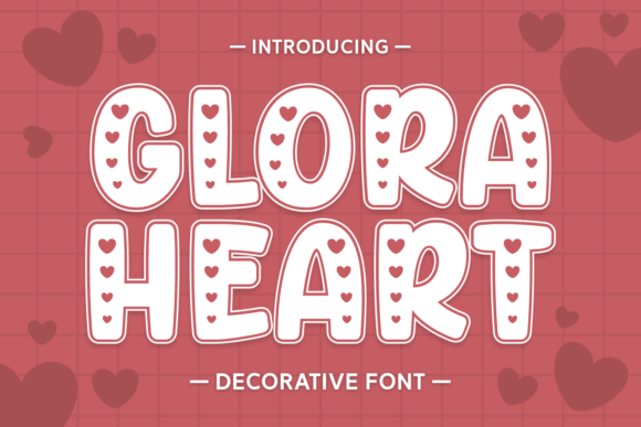 Glora Heart: A Playful Display Font for Love-Themed Designs
