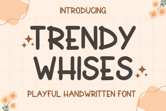 Trendy Wishes: A Creative Font for Modern Makers